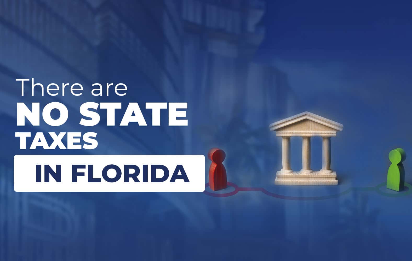 Did you know that in Florida there are no state taxes?