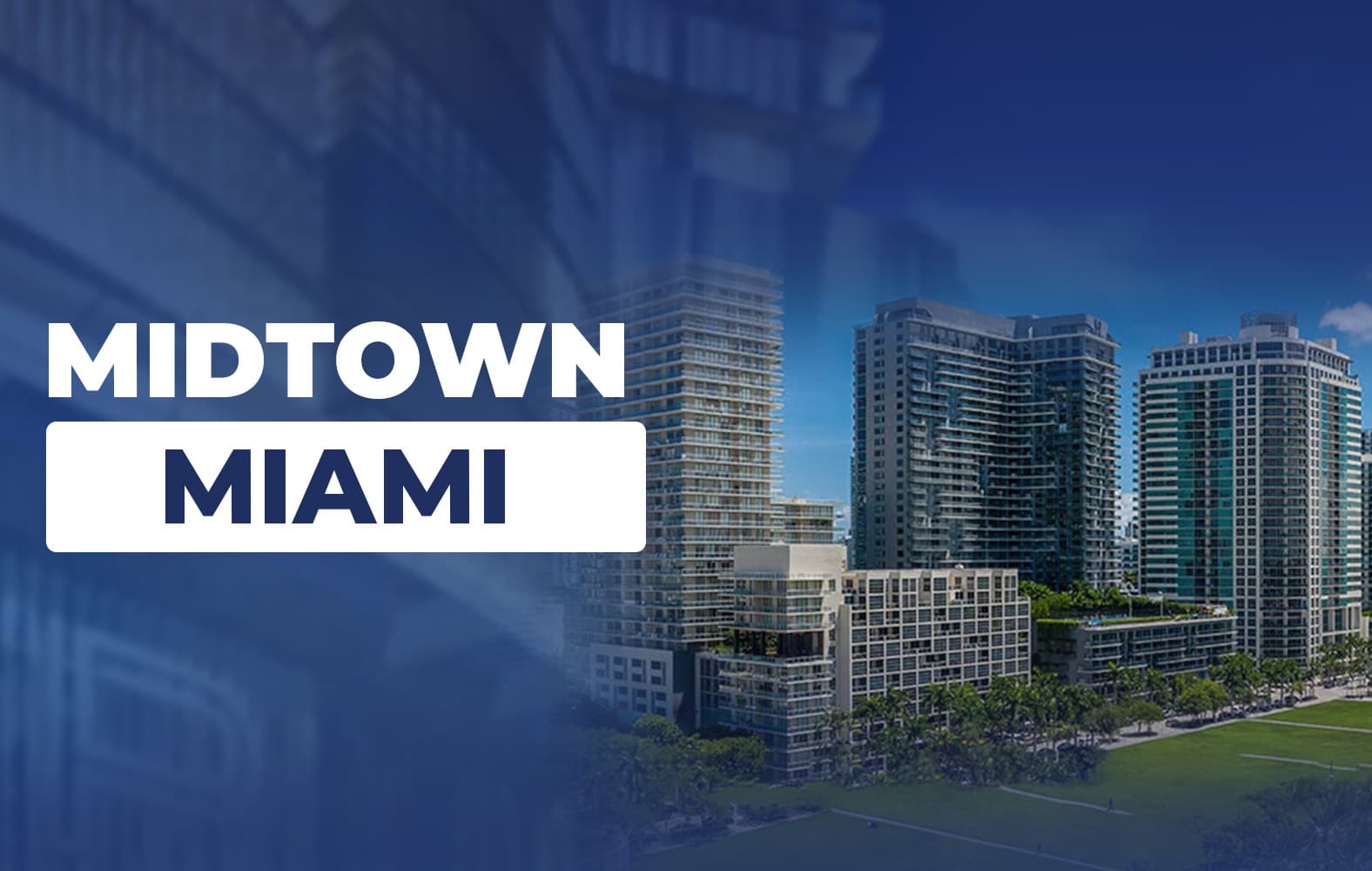Come and see how great Midtown Miami is